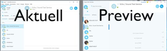Skype: Direktvergleich zwischen der aktuellen Fassung und der kommenden Preview