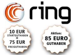 ring bietet Neukunden bis zu 85 Euro Guthaben