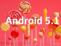 Neues Lollipop: Android 5.1 steht bereits in den Startlchern
