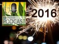 Wir blicken im Podcast auf das Jahr 2016 zurck 