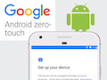 Google Zero Touch