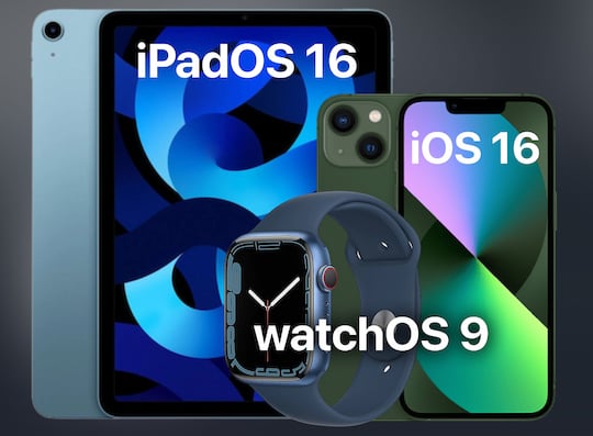 Gerte, die iOS 16, iPadOS 16 und watchOS 9 erhalten sollen, im der bersicht