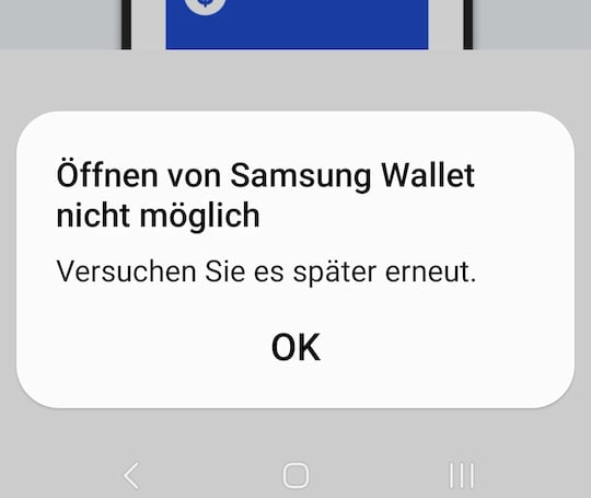Auch die Wallet-App aus dem Galaxy-Store lsst sich nicht ffnen