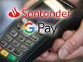Google Pay bei Santander